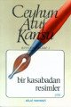 Bir Kasabadan Resimler, Ceyhun Atuf Kansu
