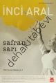 Safran Sarı, İnci Aral