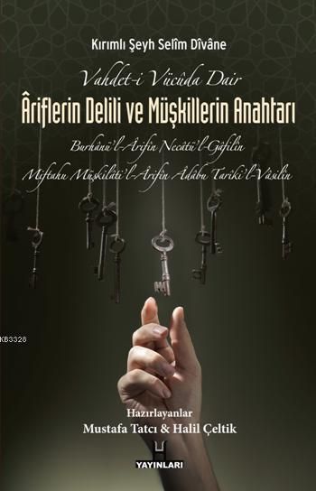 Vahdet-i Vücüda Dair Ariflerin Delili ve Müşkillerin Anahtarı