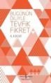 Bugünün Diliyle Tevfik Fikret, A. Kadir