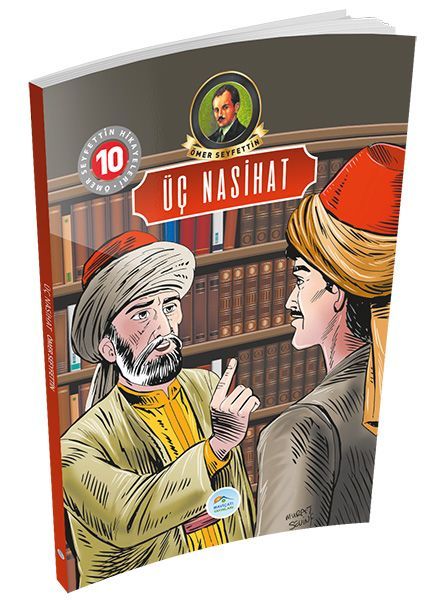Ömer Seyfettin Hikayeleri 10 Üç Nasihat, Ömer Seyfettin