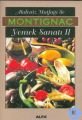 Akdeniz Mutfağı ile Yemek Sanatı II, Michel Montignac