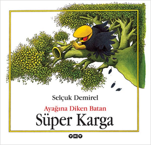 Ayağına Diken Batan Süper Karga, Selçuk Demirel