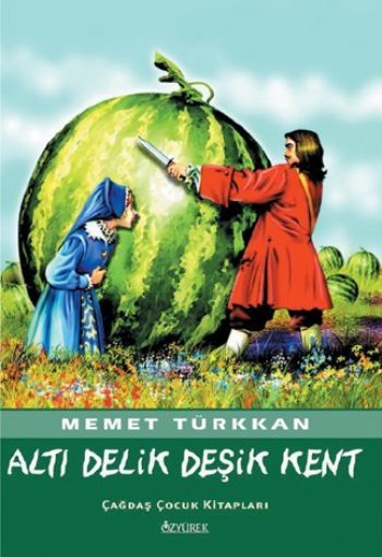 Altı Delik Deşik Kent, Mehmet Türkkan, Özyürek
