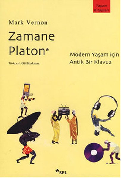 Zamane Platon Modern Yaşam İçin Antik Bir Klavuz, Mark Vernon