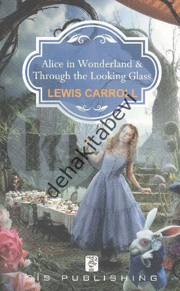 Alice in Wonderland - Through the Looking Glass, Lewis Carroll