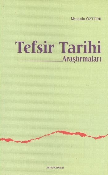 Tefsir Tarihi Araştırmaları, Ankara Okulu Yayınları