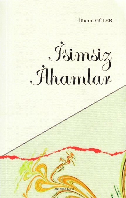 İsimsiz İlhamlar, Ankara Okulu Yayınları