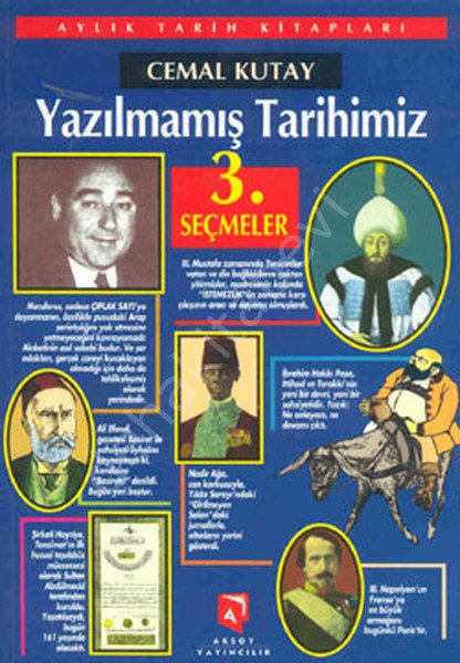 Yazılmamış Tarihimiz - Seçmeler -3, Cemal Kutay