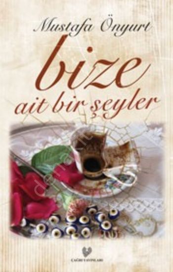 Bize Ait Birşeyler , Çağrı Yayınları