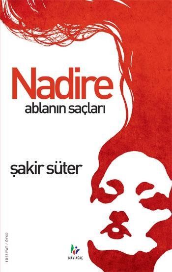 Nadire Ablanın Saçları, Mavi Ağaç Yayınları