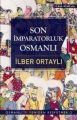 Son İmparatorluk Osmanlı, İlber Ortaylı