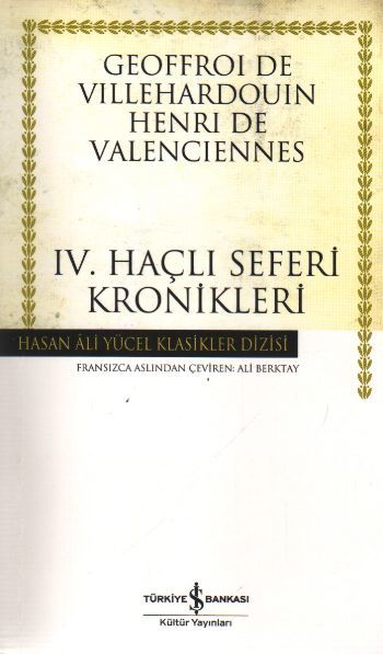IV. Haçlı Seferi Kronikleri Karton Kapak, Geoffroi De Villehardoin