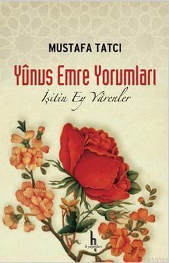 Yunus Emre Yorumları, Mustafa Tatcı, H Yayınları