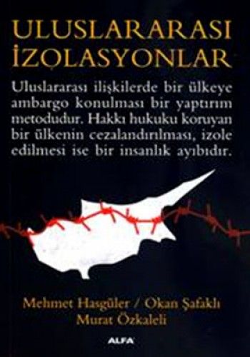 Uluslararası İzolasyonlar, Mehmet Hasgüler