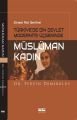 Müslüman Kadın Türkiyede Din Devlet Modernite Üçgeninde, Sd Yayınları