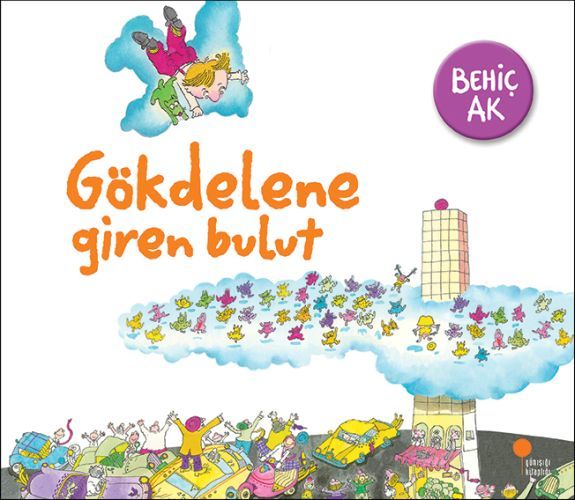Gökdelene Giren Bulut, Behiç Ak, Günışığı Kitaplığı