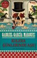 Kolera Günlerinde Aşk, Gabriel Garcia Marquez