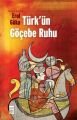 TÜRKÜN GÖÇEBE RUHU