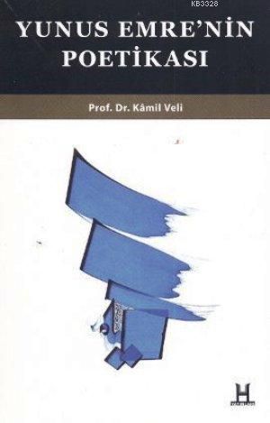 Yunus Emre'nin Poetikası, Kamil Veli Nerimanoğlu, H Yayınları