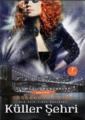 Küller Şehri, Cassandra Clare