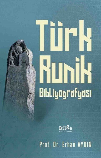 Türk Runik Bibliyografyası, Erhan Aydın