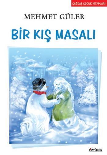 Bir Kış Masalı, Mehmet Güler, Özyürek Yayınları