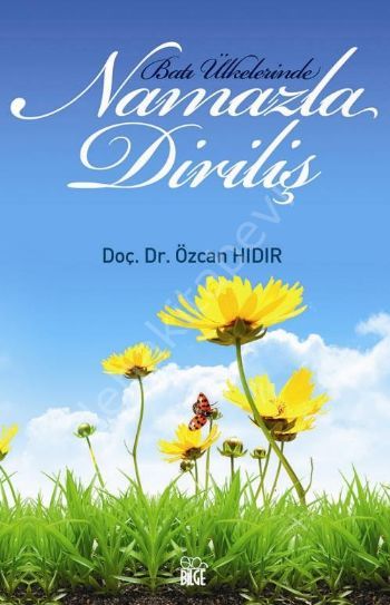 BATI ÜLKELERİNDE NAMAZLA DİRİLİŞ, Bilge Yayınları