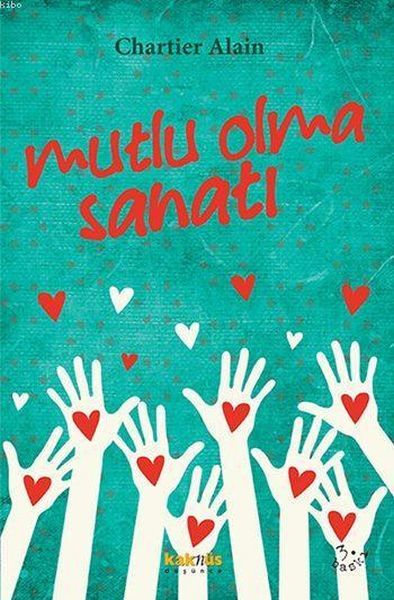 Mutlu Olma Sanatı, Chartier Alain