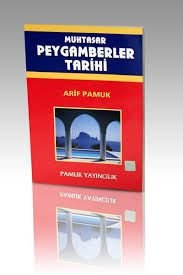 Muhtasar Peygamberler Tarihi (Peygamber-007, Dergi Boy)