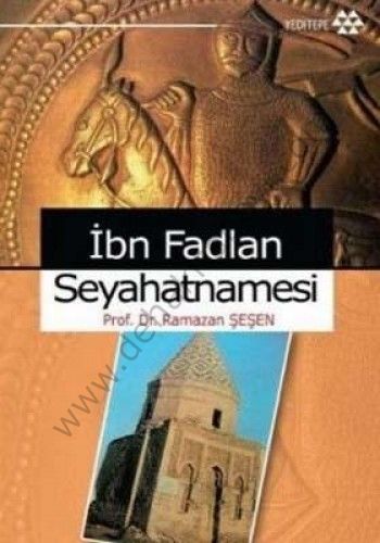 İbn Fadlan Seyahatnamesi, Ramazan Şeşen
