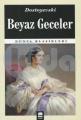 Beyaz Geceler / Dünya Klasikleri, Ema Kitap