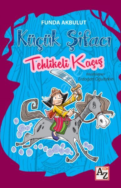 Küçük Şifacı Tehlikeli Kaçış, Funda Akbulut
