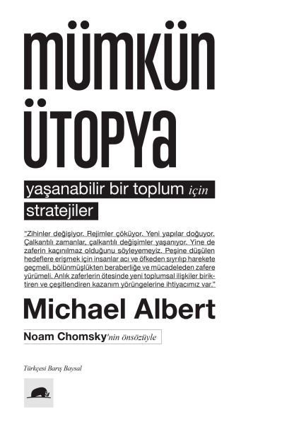 Mümkün Ütopya, Michael Albert