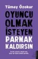 Oyuncu Olmak İsteyen Parmak Kaldırsın, Tümay Özokur