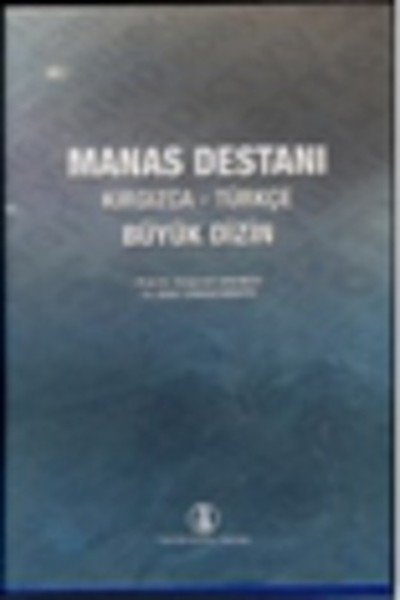 Manas Destanı Kırgızca Türkçe Büyük Dizin
