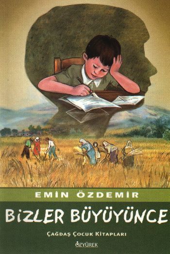 Bizler Büyüyünce, Emin Özdemir, Özyürek Yayınları