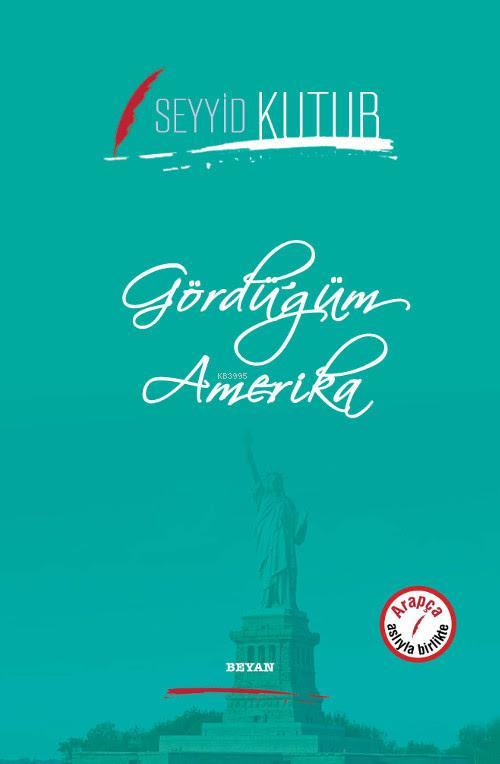 Gördüğüm Amerika, Seyyid Kutub