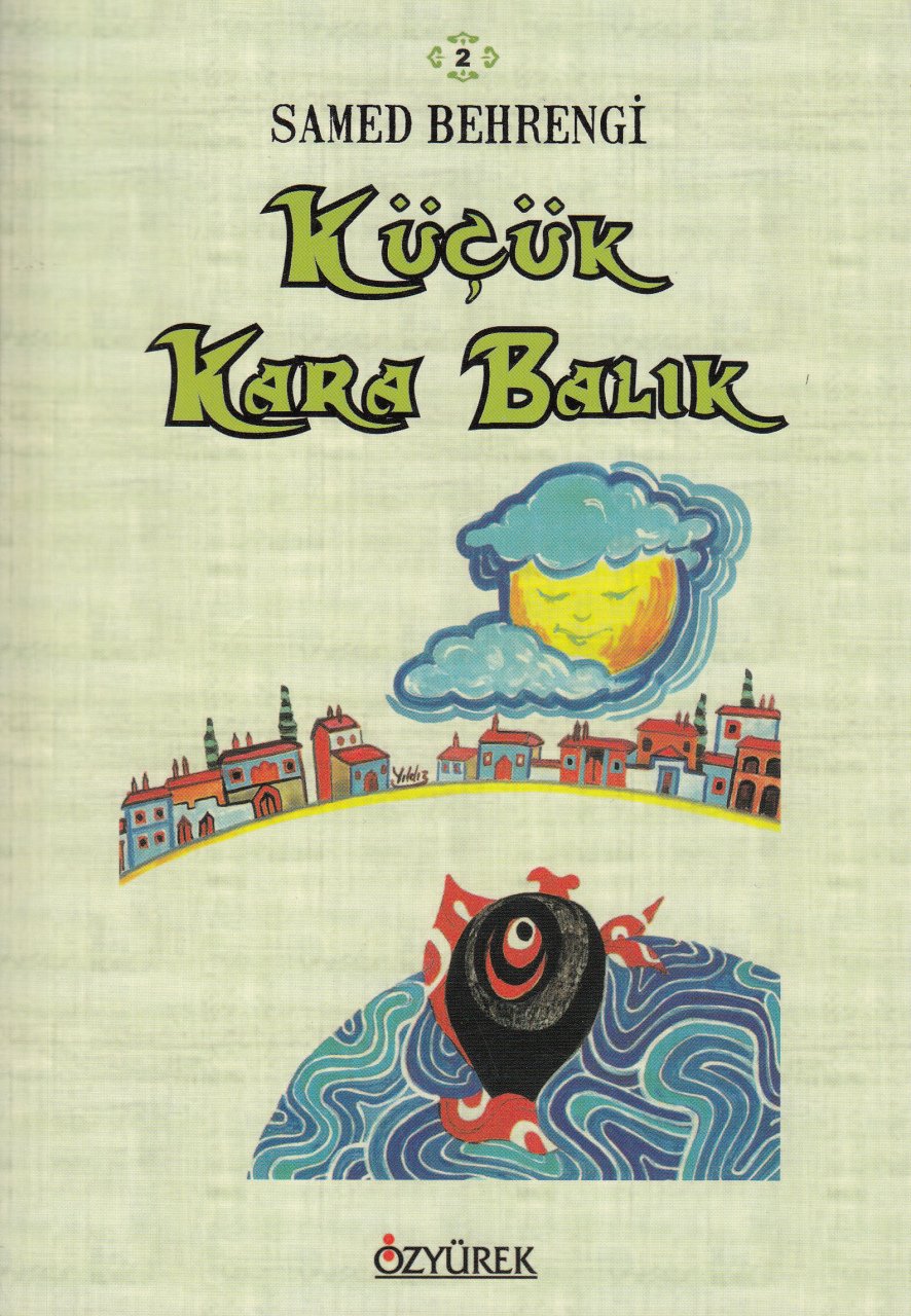 Küçük Kara Balık, Samed Behrengi, Özyürek
