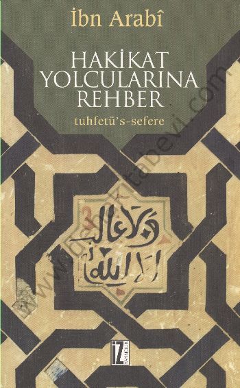 Hakikat Yolcularına Rehber - Muhyiddin İbn Arabi