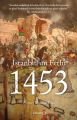 İstanbulun Fethi 1453 - Ferik Ahmet Muhtar Paşa