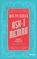 Aşk-ı Memnu (Açıklamalı Orjinal Metin), Halid Ziya Uşaklıgil