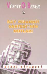 Bay Muannit Sahtegi'nin Notları, Vüs'at O. Bener, Remzi Kitabevi