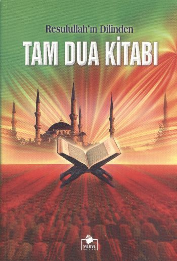 Resulullahın Dilinden Tam Dua Kitabı, Ali Rıza Kaşeli, Merve
