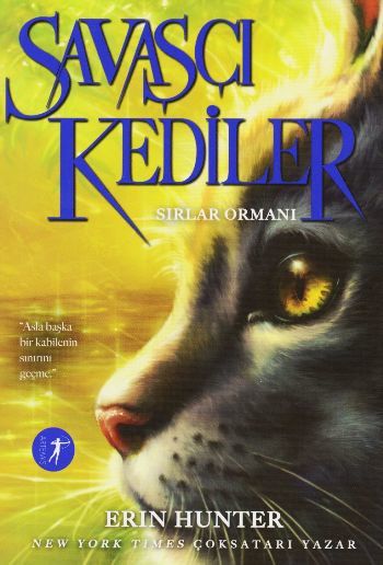 Savaşçı Kediler - Sırlar Ormanı, Artemis Yayınları