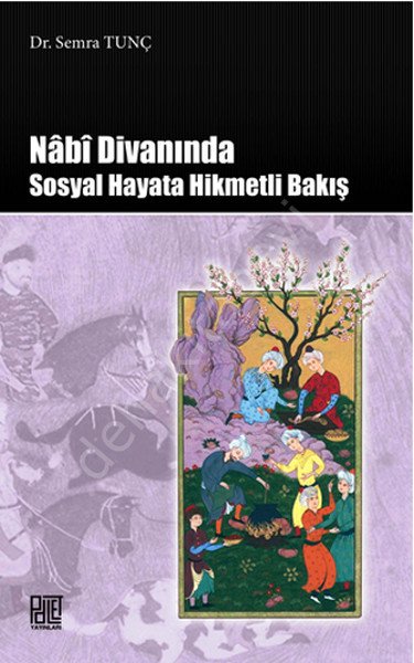 Nabi Divanında Sosyal Hayata Hikmetli Bakış, Palet Yayınları