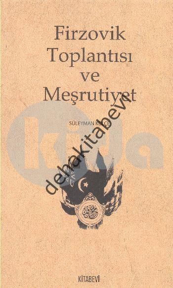 Firzovik Toplantısı ve Meşrutiyet, Süleyman Külçe
