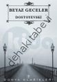 Beyaz Geceler, Fyodor Mihailoviç Dostoyevski