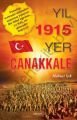 Yıl 1915 Yer Çanakkale - Mehmet Işık