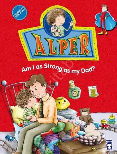 Alper Am I As Strong As My Dad? - Alper Babam Kadar Güçlü müyüm? (İngilizce)